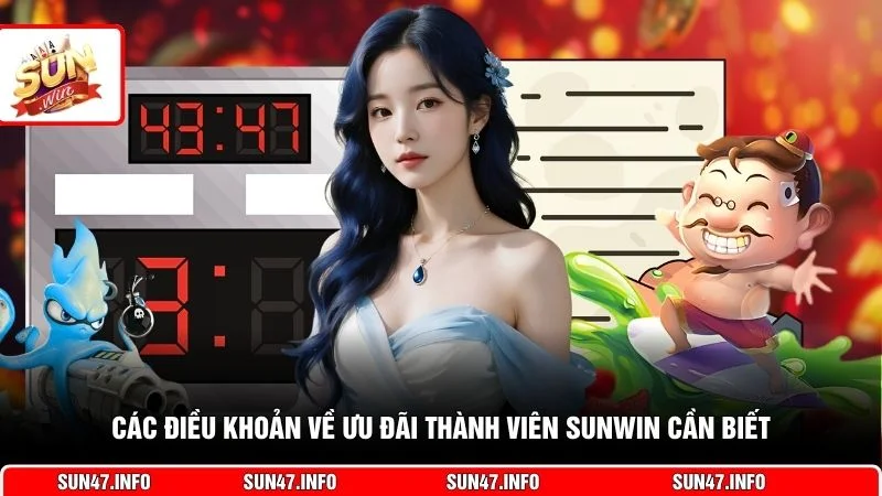 Các điều khoản về ưu đãi thành viên SUNWIN cần biết