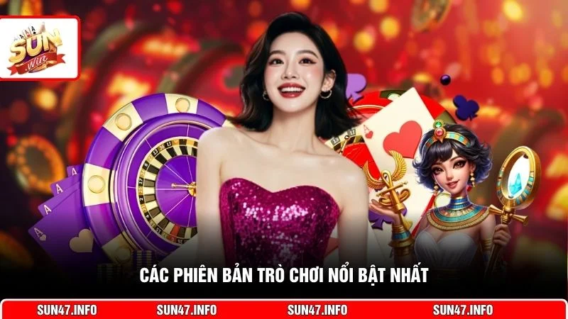 Các phiên bản trò chơi nổi bật nhất