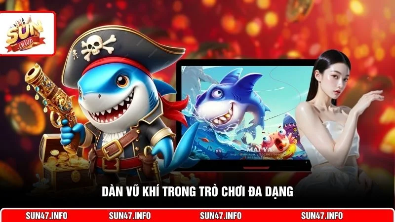 Dàn vũ khí trong trò chơi đa dạng
