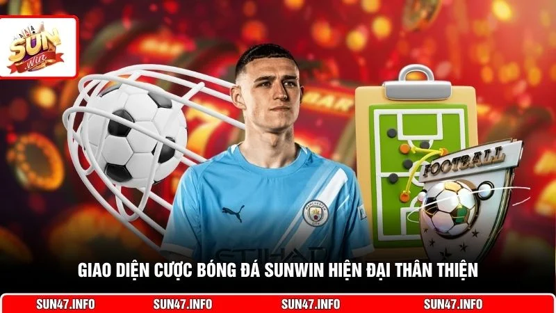 Giao diện cược bóng đá SUNWIN hiện đại thân thiện