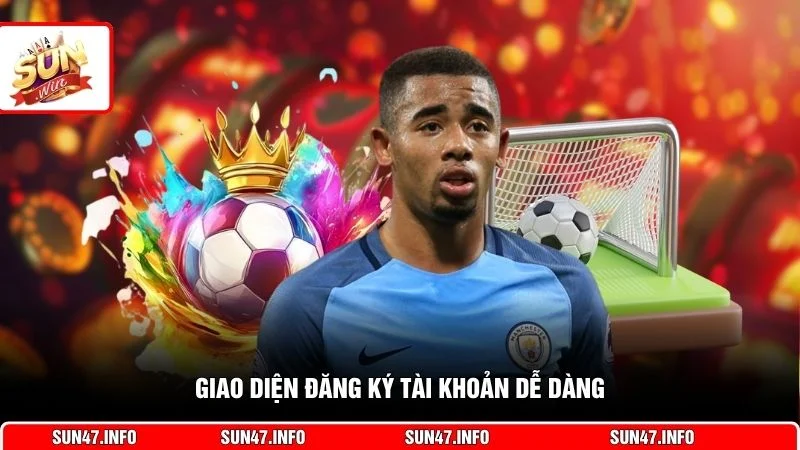 Giao diện đăng ký tài khoản dễ dàng