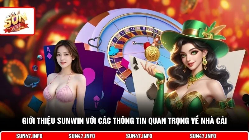 Giới thiệu SUNWIN với các thông tin quan trọng về nhà cái