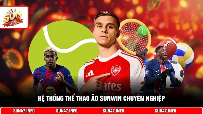 Hệ thống thể thao ảo SUNWIN chuyên nghiệp