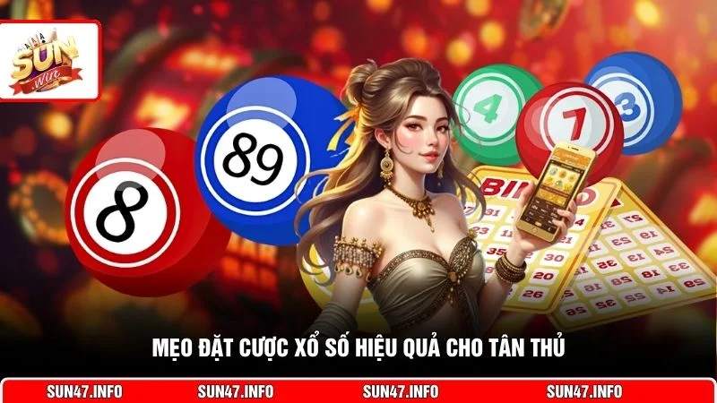 Mẹo đặt cược xổ số hiệu quả cho tân thủ