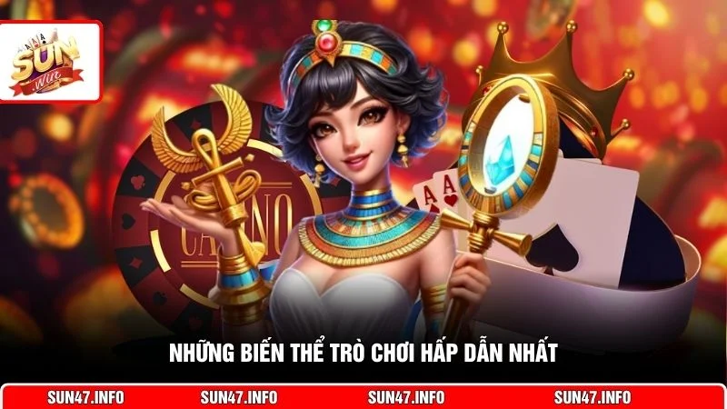 Những biến thể trò chơi hấp dẫn nhất