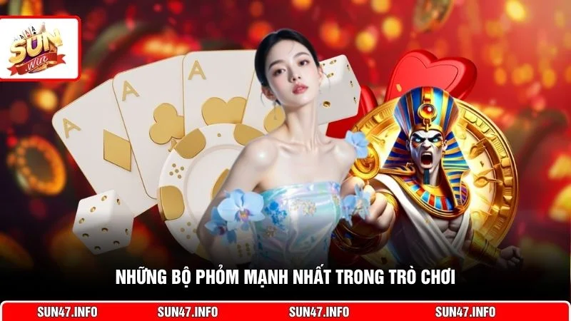 Những bộ phỏm mạnh nhất trong trò chơi