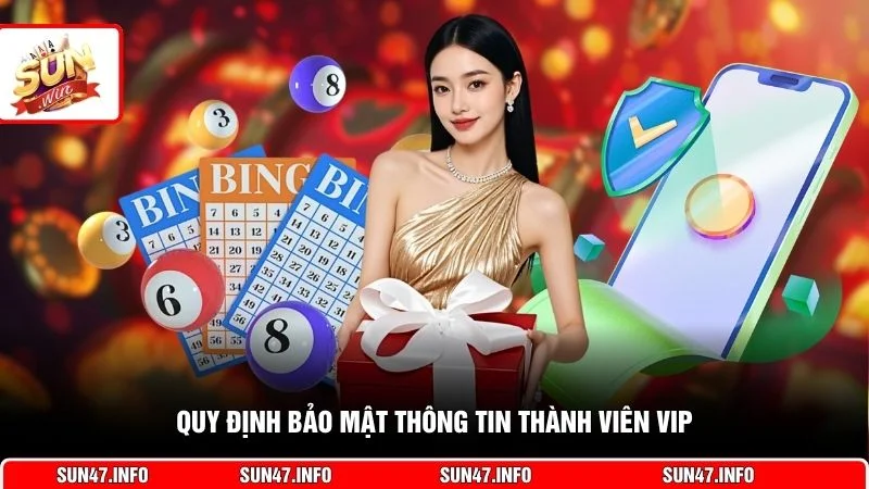 Quy định bảo mật thông tin thành viên VIP