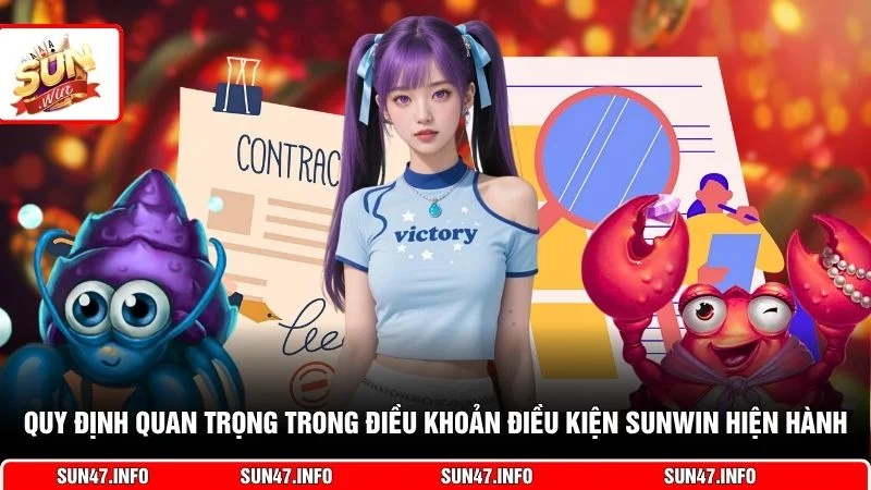 Quy định quan trọng trong điều khoản điều kiện SUNWIN hiện hành