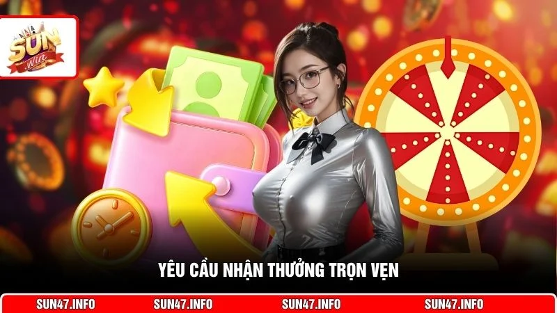 Yêu cầu nhận thưởng trọn vẹn